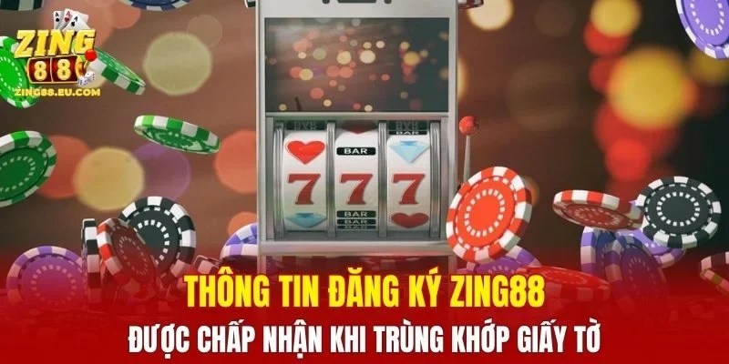 Thông tin được chấp nhận khi trùng khớp giấy tờ