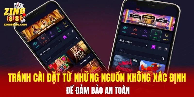 Tránh cài đặt từ những nguồn không xác định để đảm bảo an toàn
